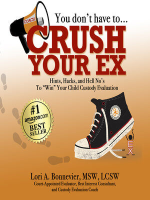 cover image of You Don't Have to Crush Your Ex